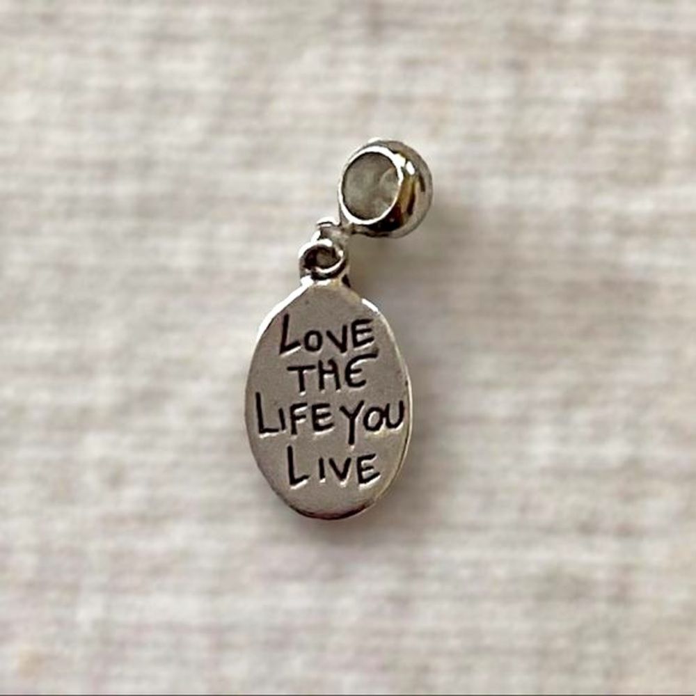 Silver Love the Life You Live Charm